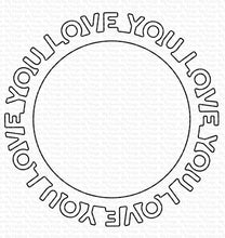 Cargar imagen en el visor de la galería, Love You Circle Frame